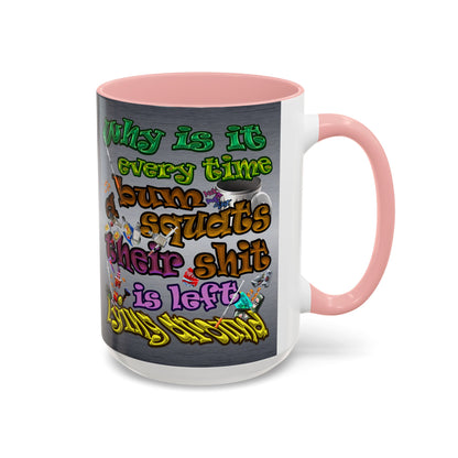 the bum's shit - Accent Mug (brushed nickel)