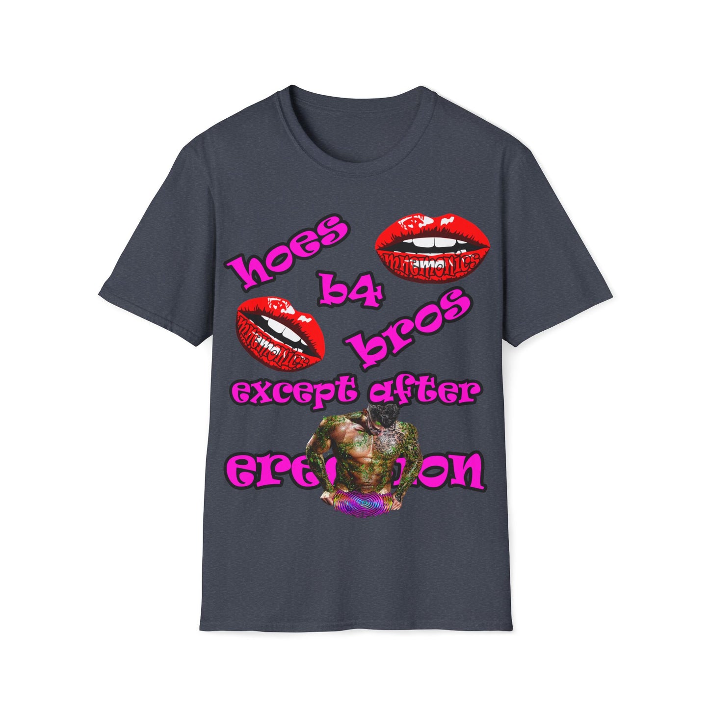 hoes b4 bros - Unisex Softstyle T-Shirt