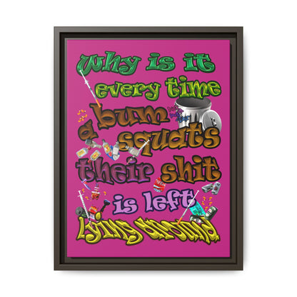 the bum's shit - framed canvas art (pink)