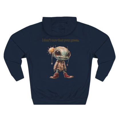 I don't care that your grey - Three-Panel Fleece Hoodie