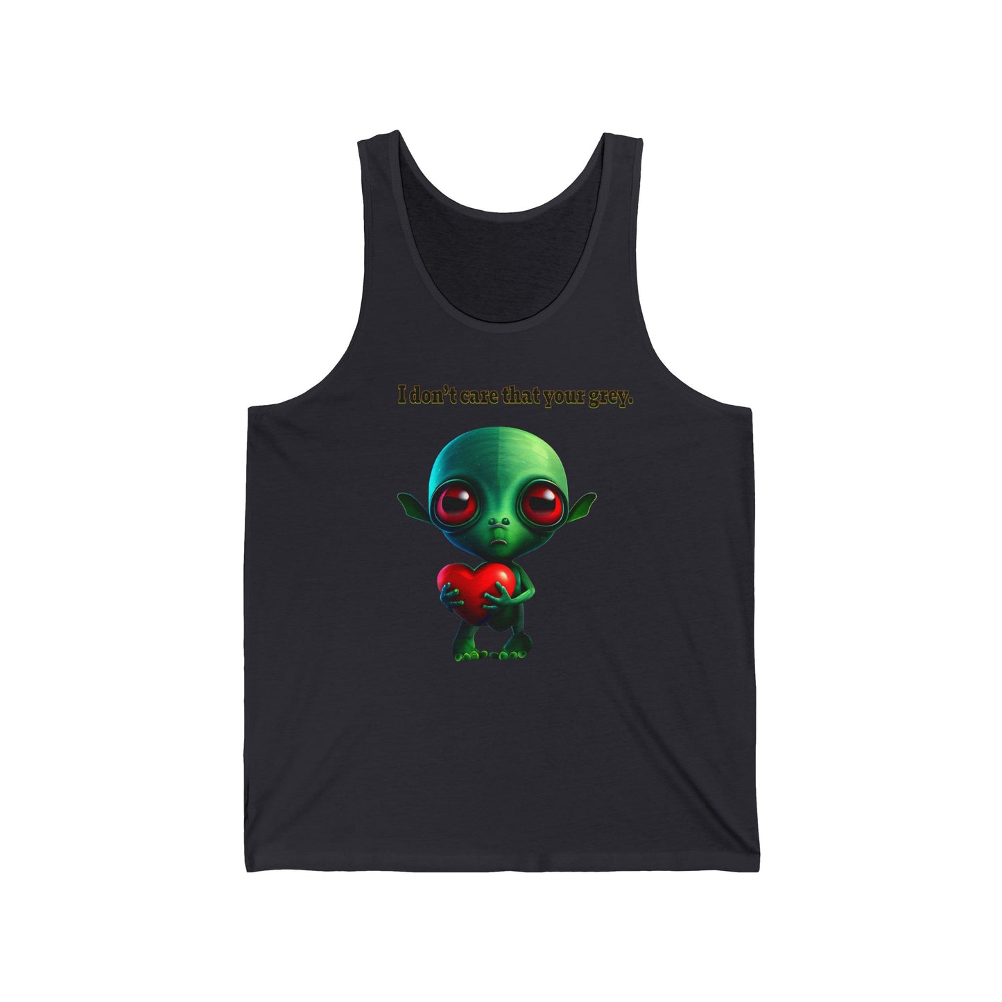 I don't care that your grey - Unisex Jersey Tank