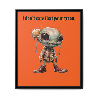 I don't care that your green - framed canvas art (orange)
