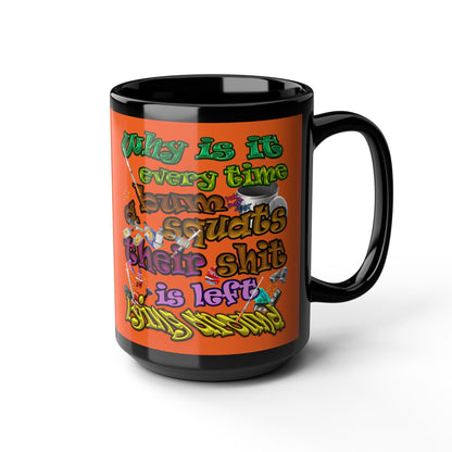 the bum's shit - Black Mug (orange)