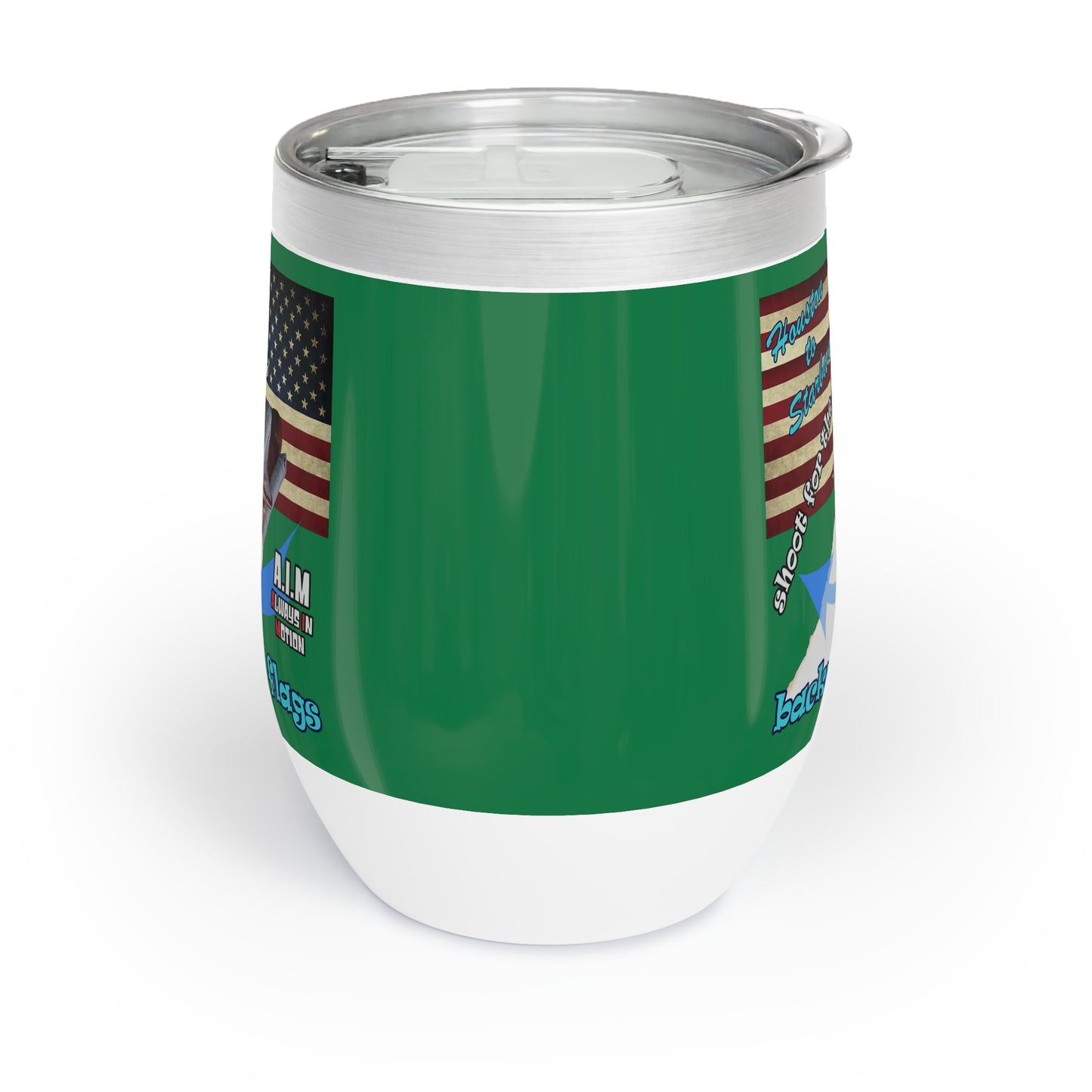 shoot for the stars - Chill Wine Tumbler (dark green)