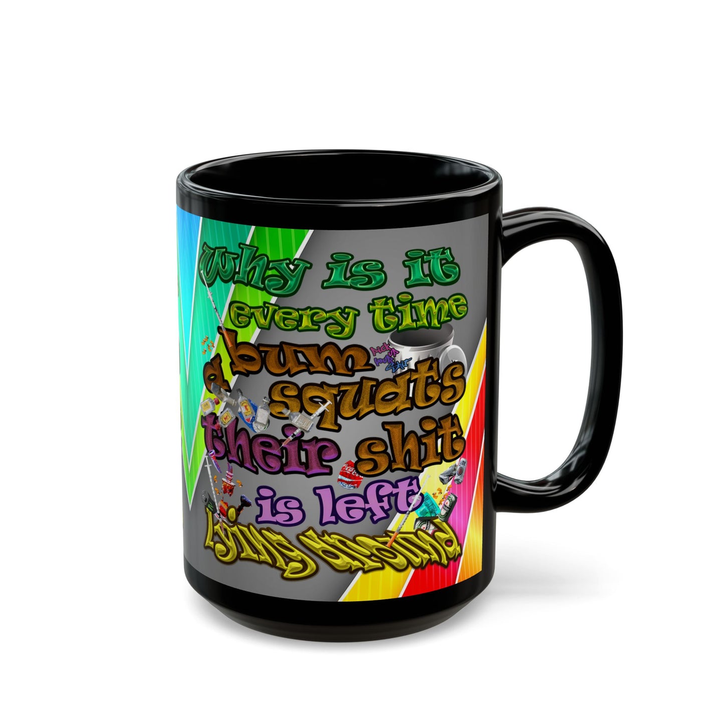the bum's shit - Black Mug (rainbow split)