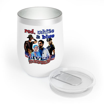 rw&b lives matter - Chill Wine Tumbler