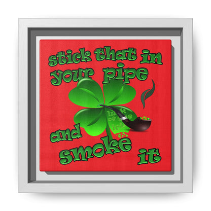 stick that in your pipe and smoke it - framed canvas art (red)