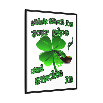 stick that in your pipe and smoke it - framed canvas art (white)