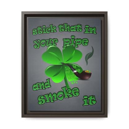 stick that in your pipe and smoke it - framed canvas art (grey-light grey)