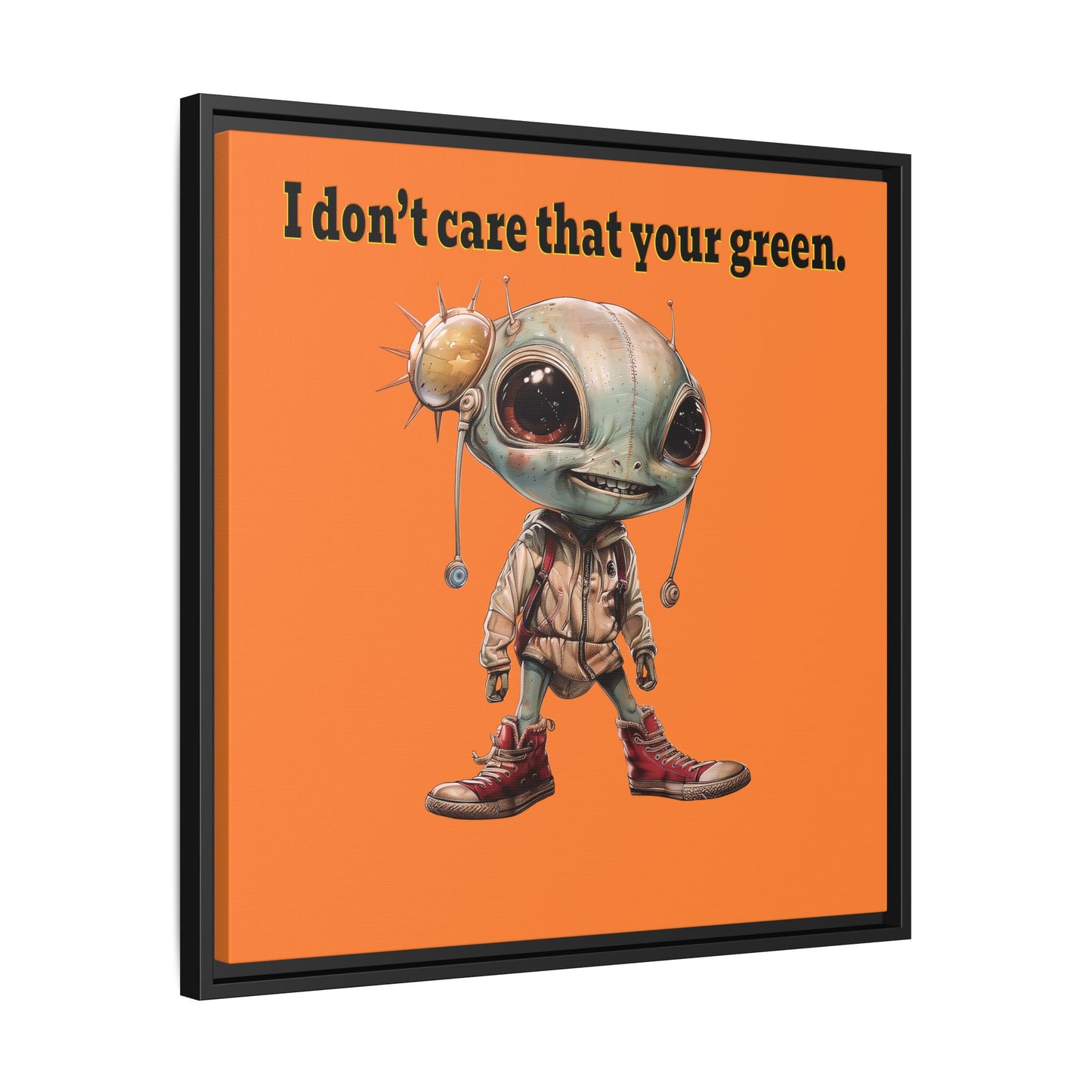 I don't care that your green - framed canvas art (crusta)