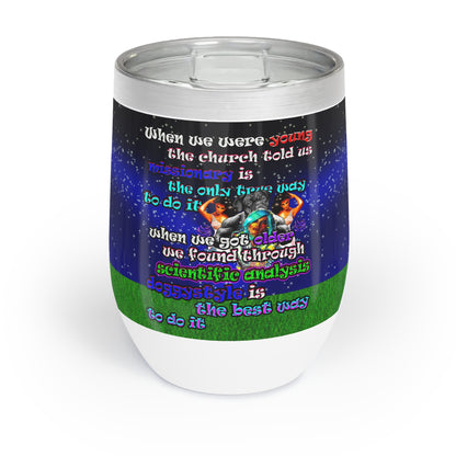 doggystyle - Chill Wine Tumbler ('snoops' background)