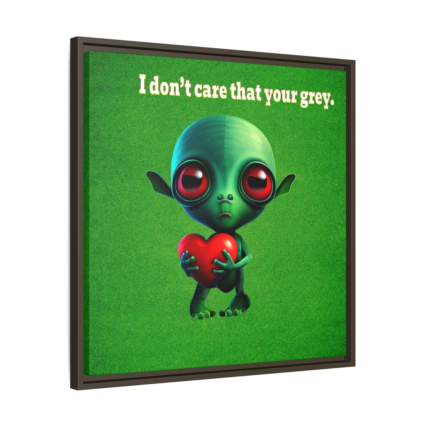 I don't care that your grey - framed canvas art (green turf)