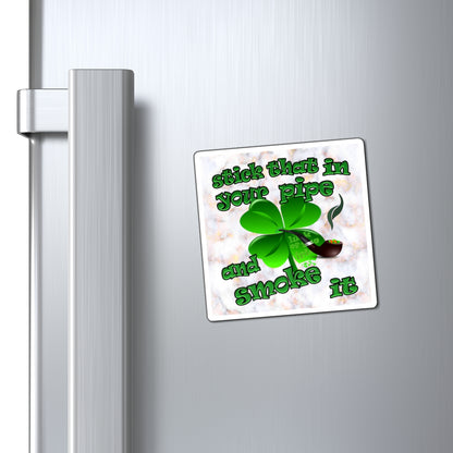 stick that in your pipe and smoke it - Magnets - (white marble)