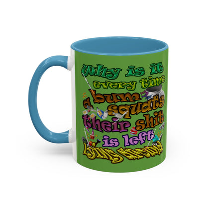 the bum's shit - Accent Mug (green)