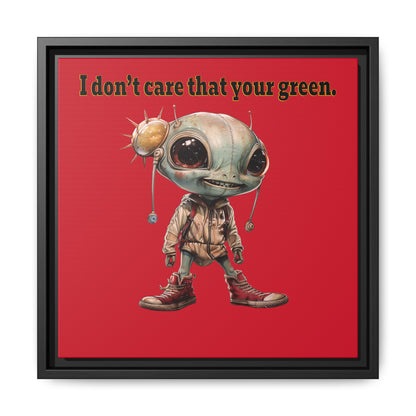 I don't care that your green - framed canvas art (dark red)