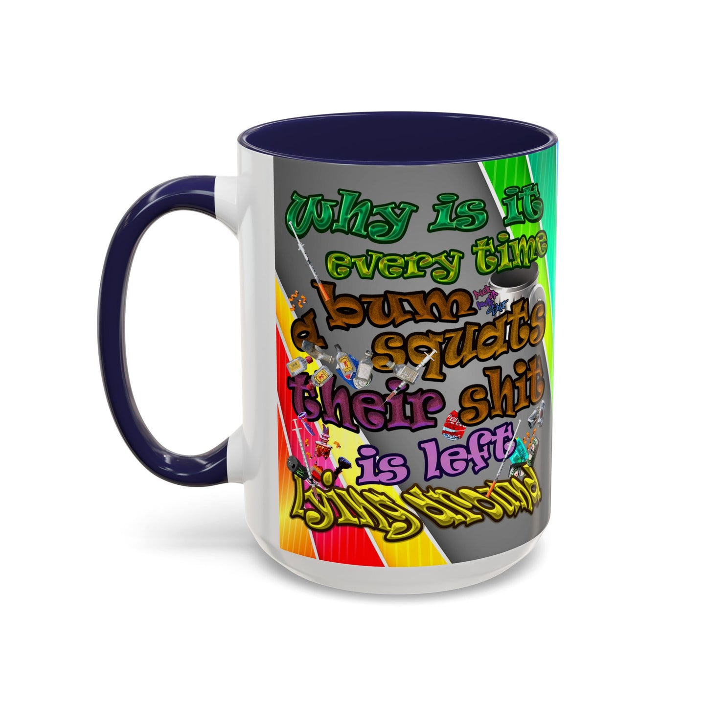 the bum's shit - Accent Mug (rainbow split)