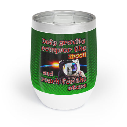 defy conquer reach - Chill Wine Tumbler (logo green)