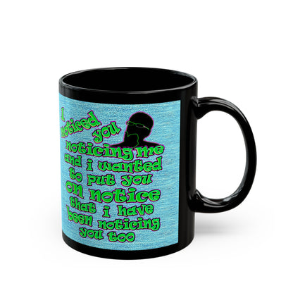 noticed you noticing - Black Mug (faded dark blue)
