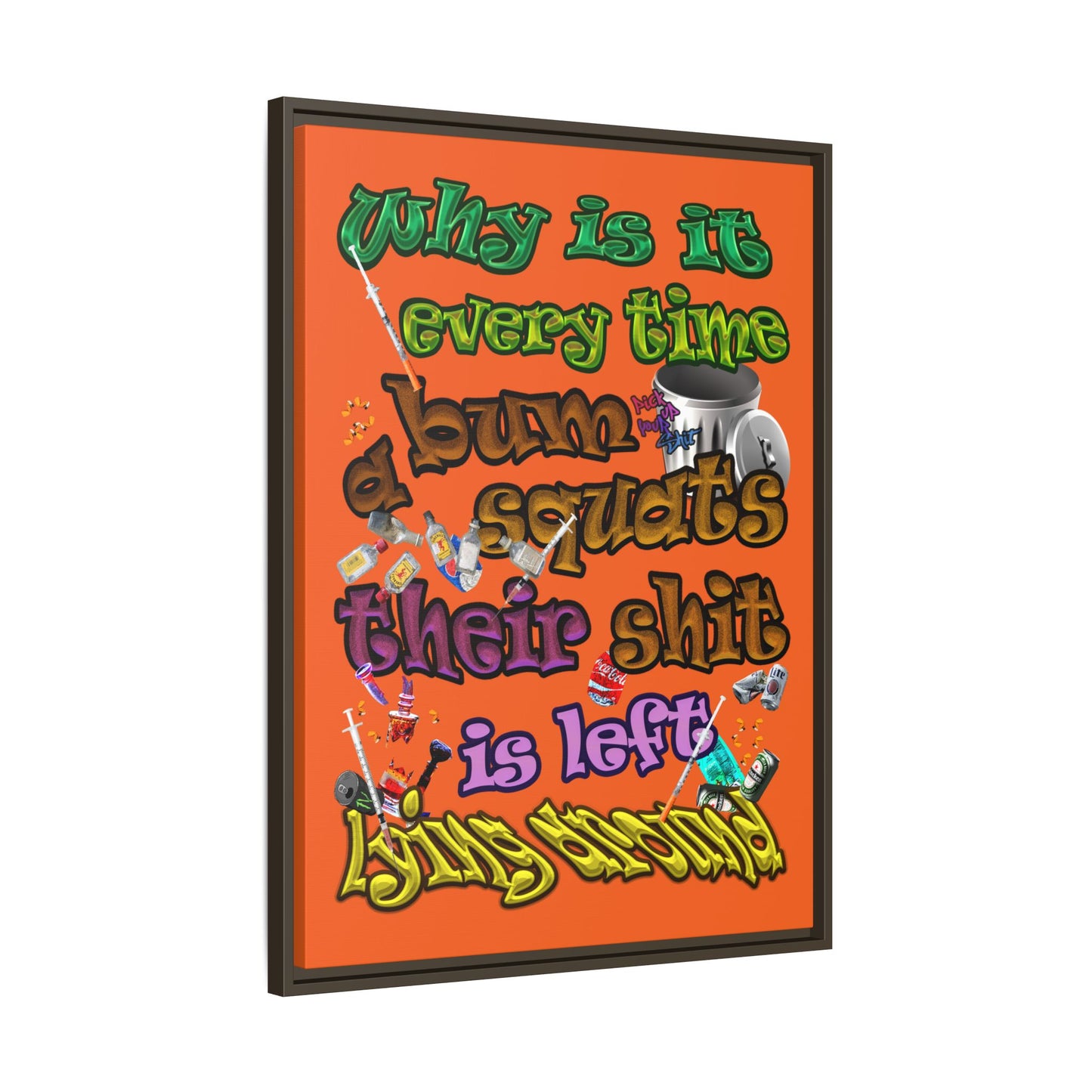 the bum's shit - framed canvas art (orange)