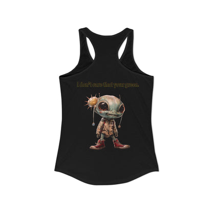 I don't care that your grey - Women's Ideal Racerback Tank