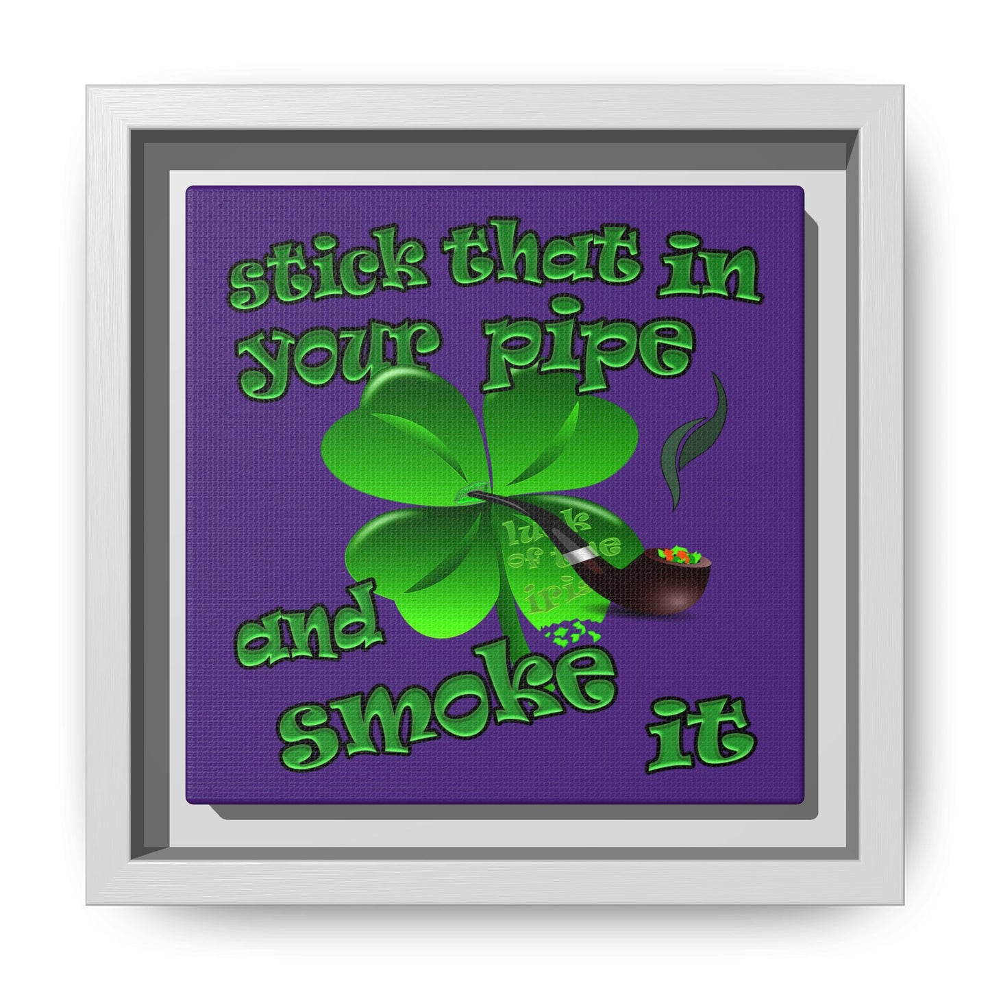 stick that in your pipe and smoke it - framed canvas art (purple)