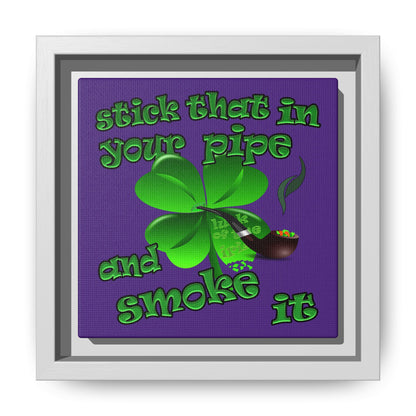stick that in your pipe and smoke it - framed canvas art (purple)