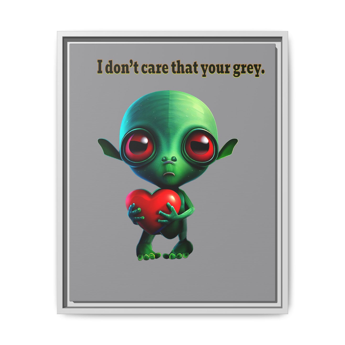 I don't care that your grey - framed canvas art (grey)