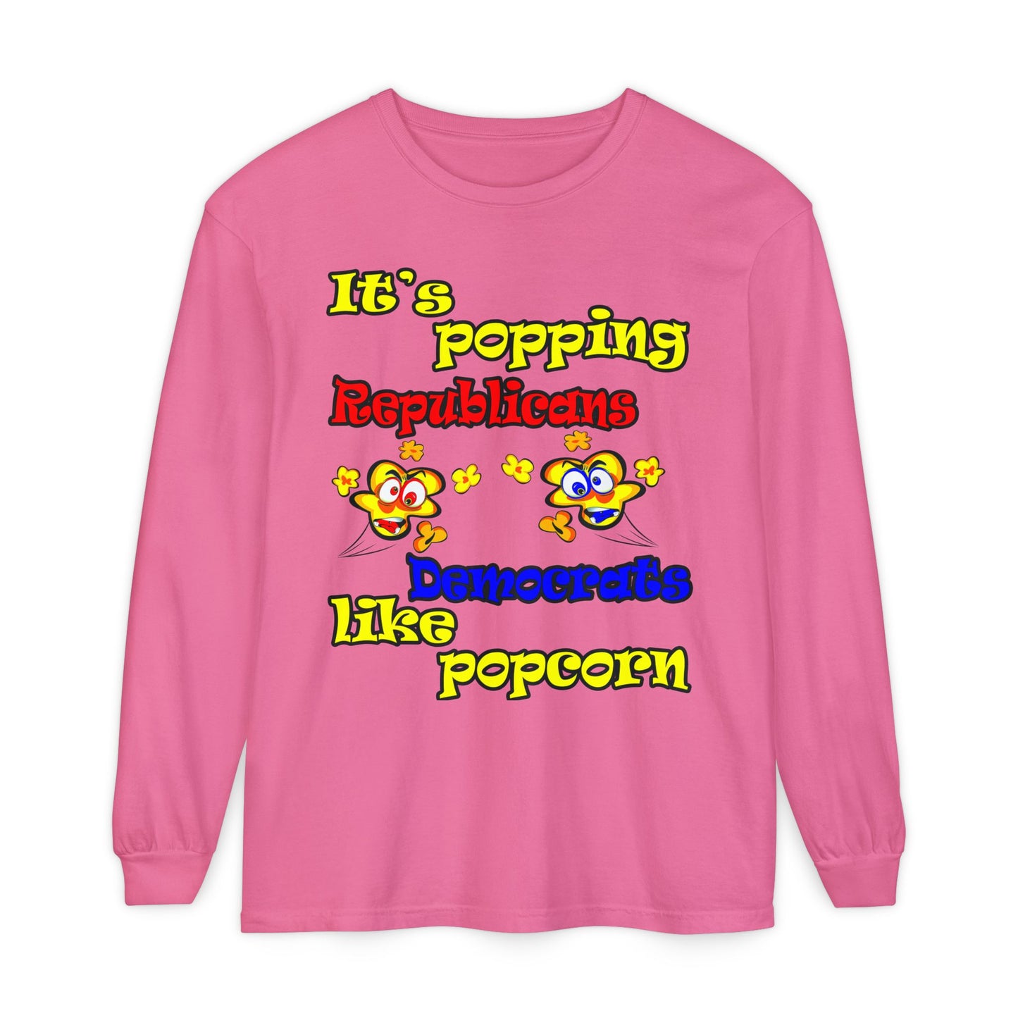 popping like popcorn - Unisex Garment-dyed Long Sleeve T-Shirt