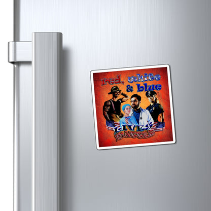 rw&b lives matter - Magnets - (burnt orange)