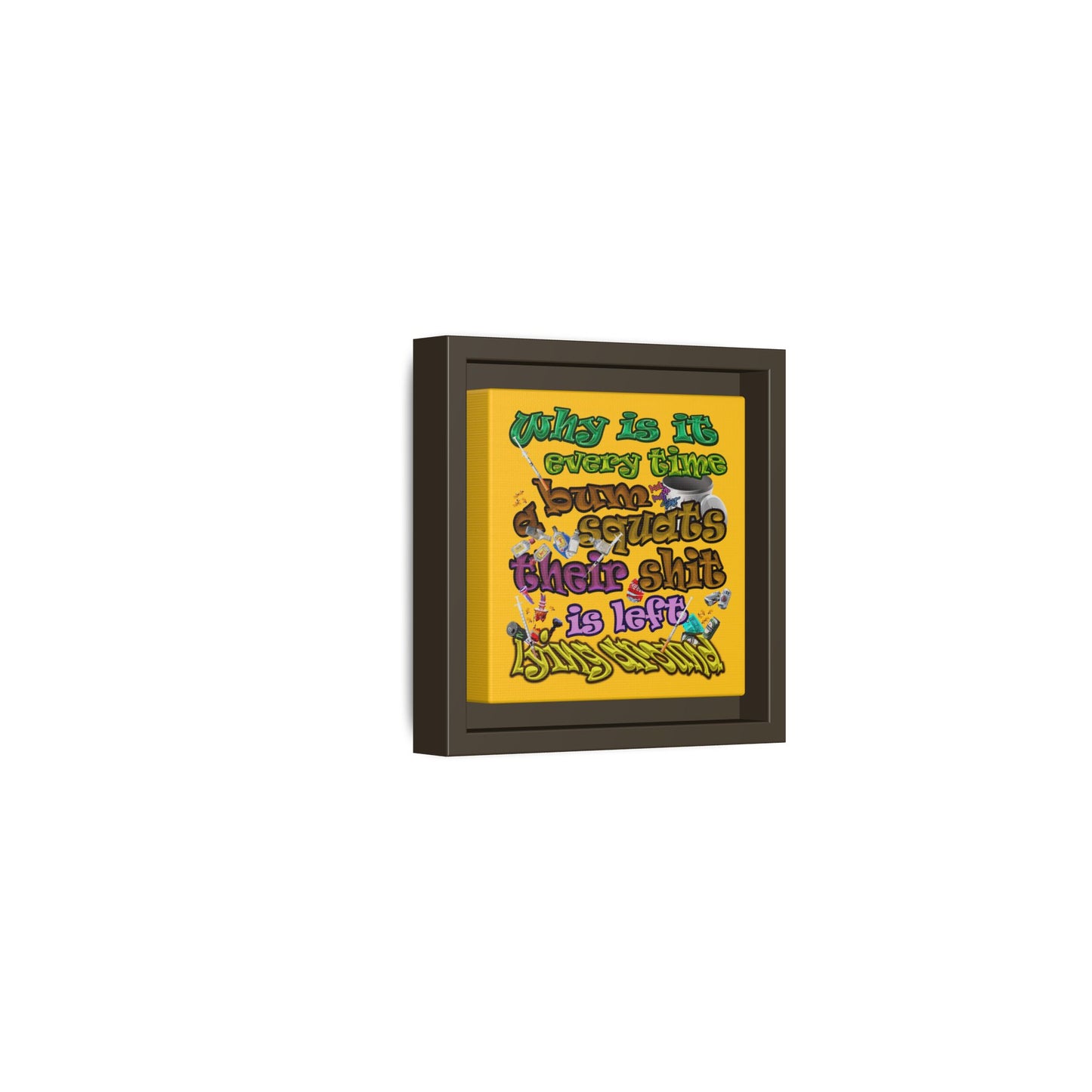 the bum's shit - framed canvas art (yellow)