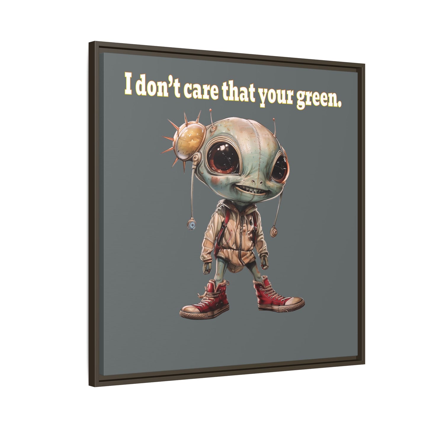 I don't care that your green - framed canvas art (dark grey)