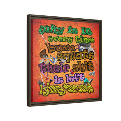 the bum's shit - framed canvas art (burnt orange)