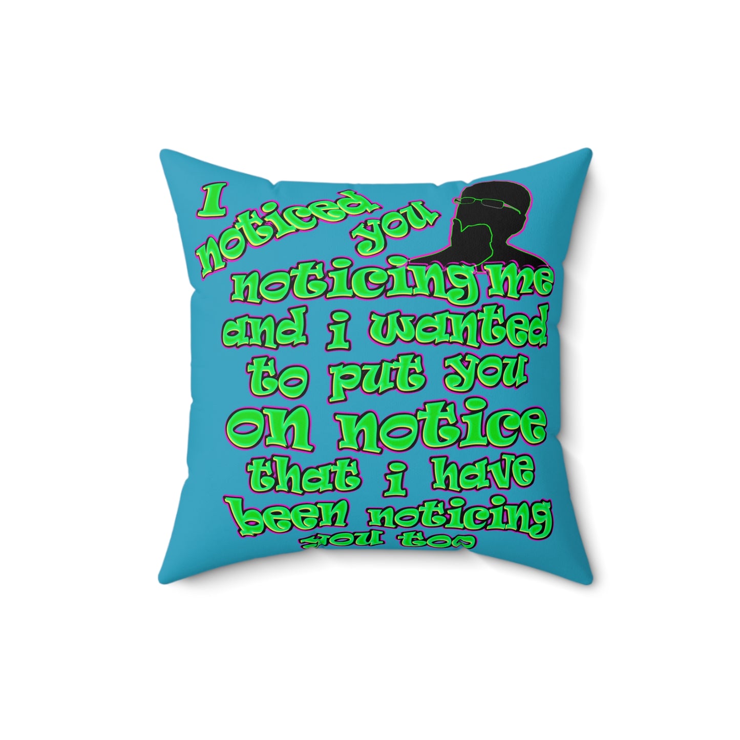 noticed you noticing - Faux Suede Square Pillow - (turquoise)
