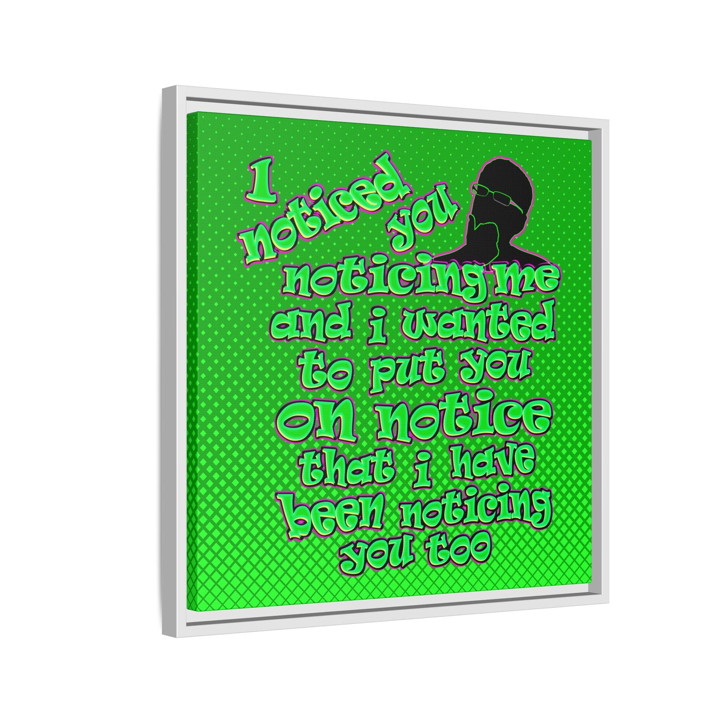 noticed you noticing - framed canvas art (logo green)