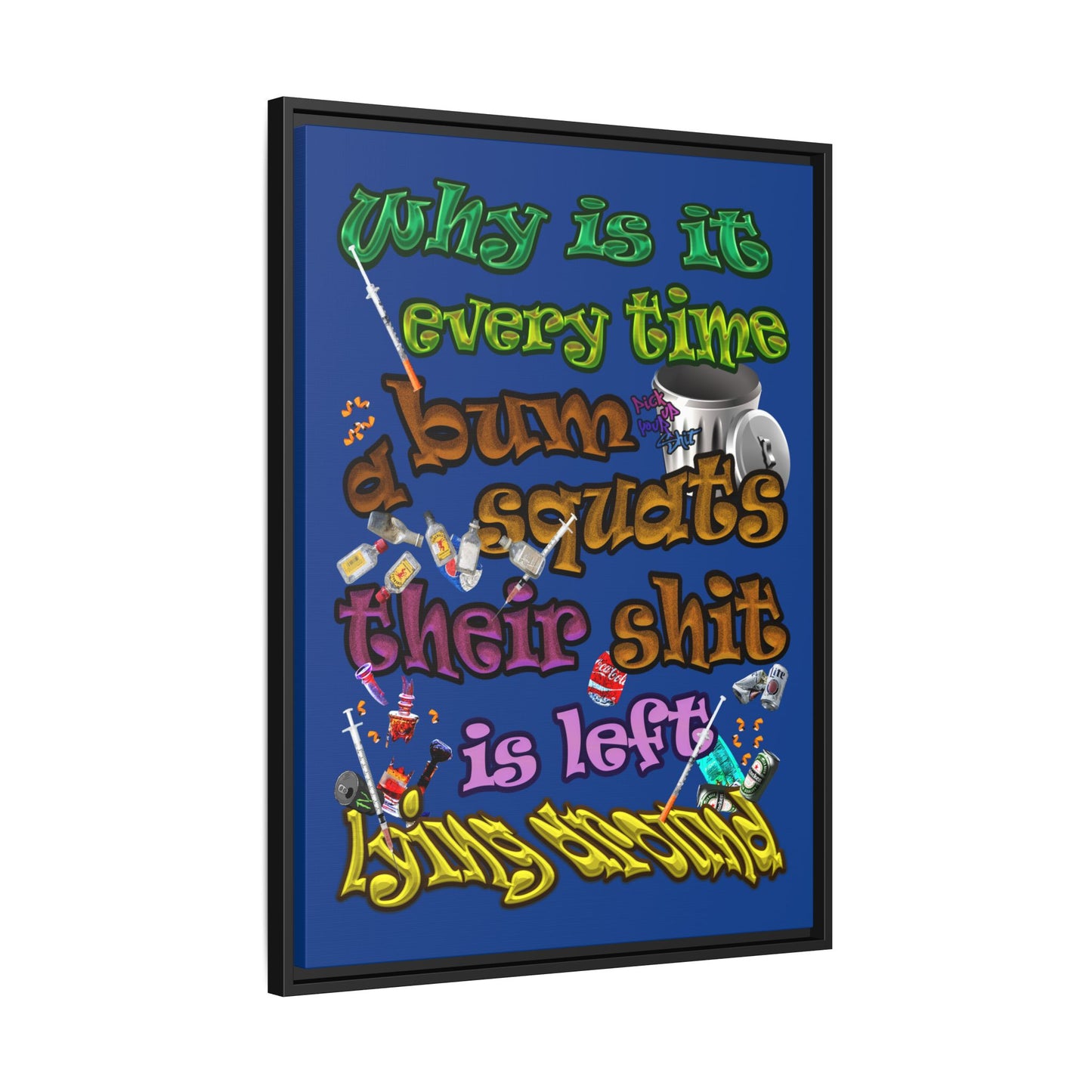 the bum's shit - framed canvas art (dark blue)
