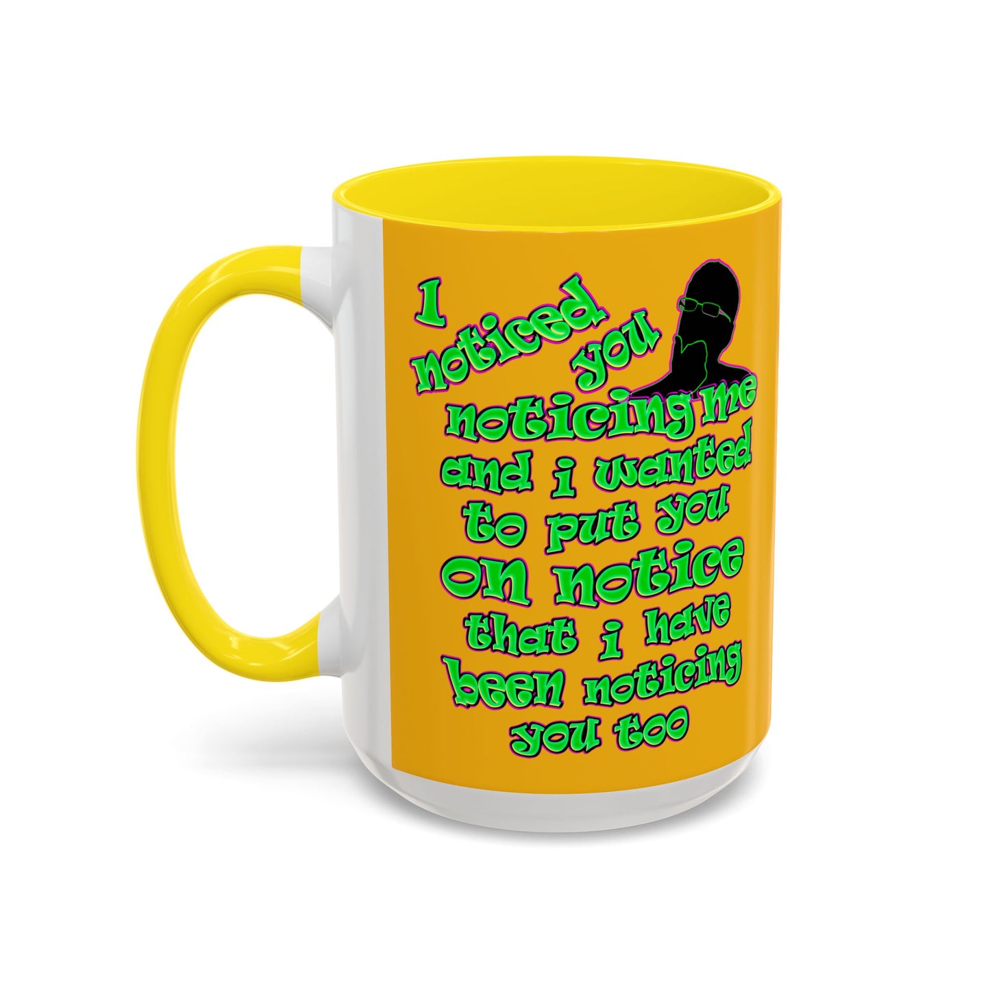 noticed you noticing - Accent Mug (yellow)