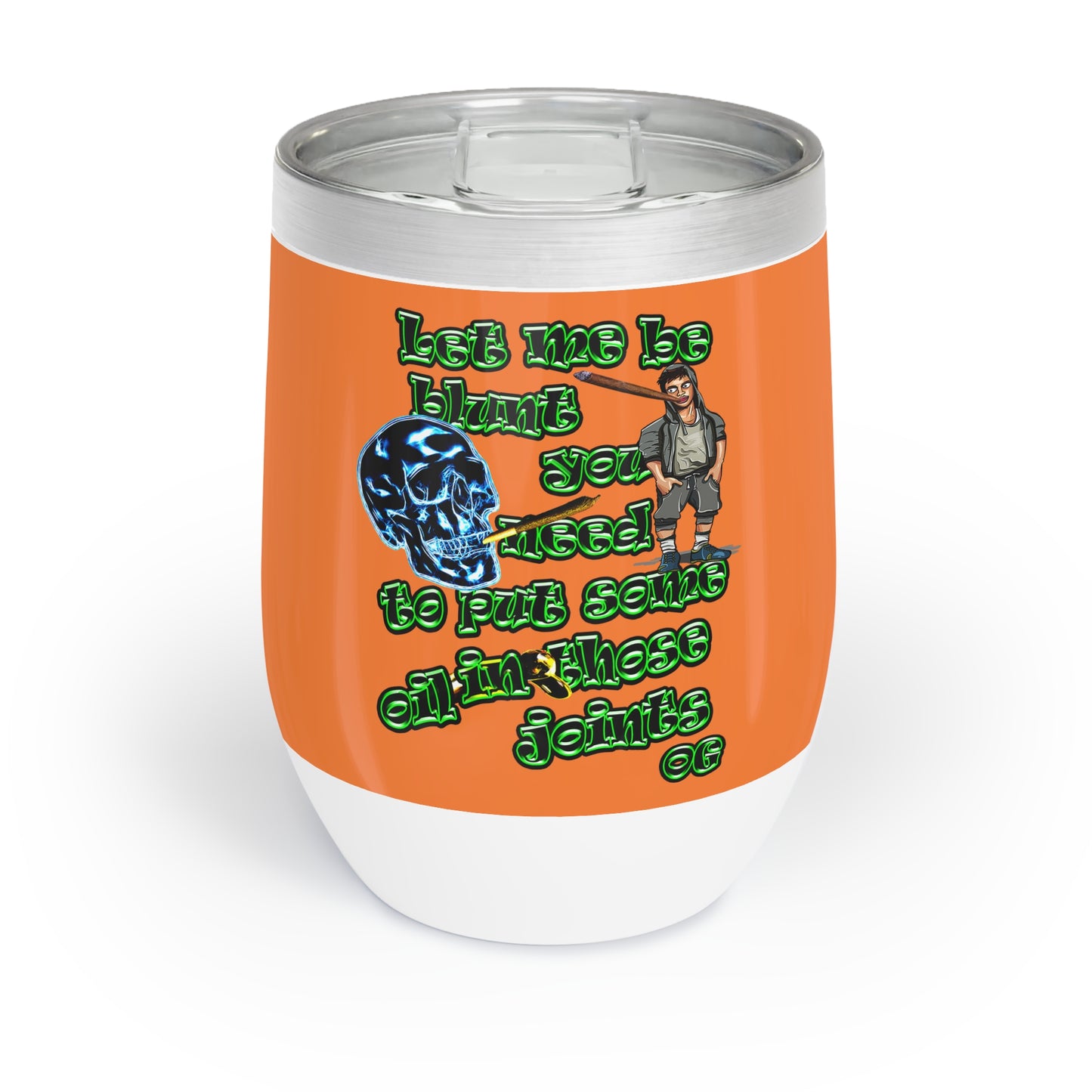 og - Chill Wine Tumbler (crusta)