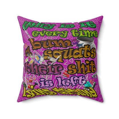 the bum's shit - Faux Suede Square Pillow - (pink swirl)