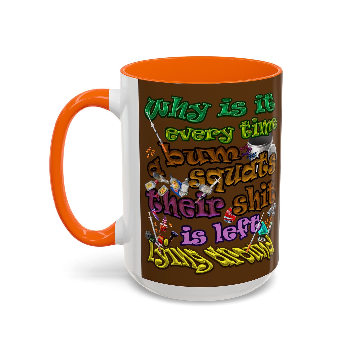 the bum's shit - Accent Mug (brown)