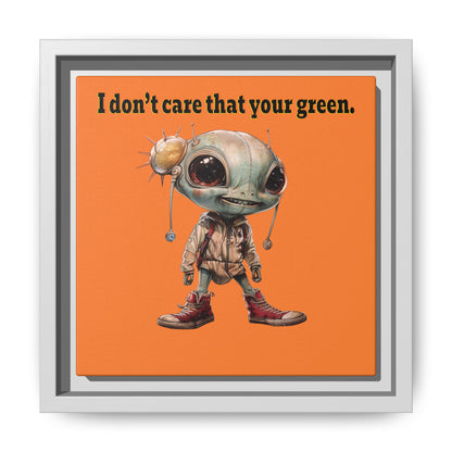 I don't care that your green - framed canvas art (crusta)