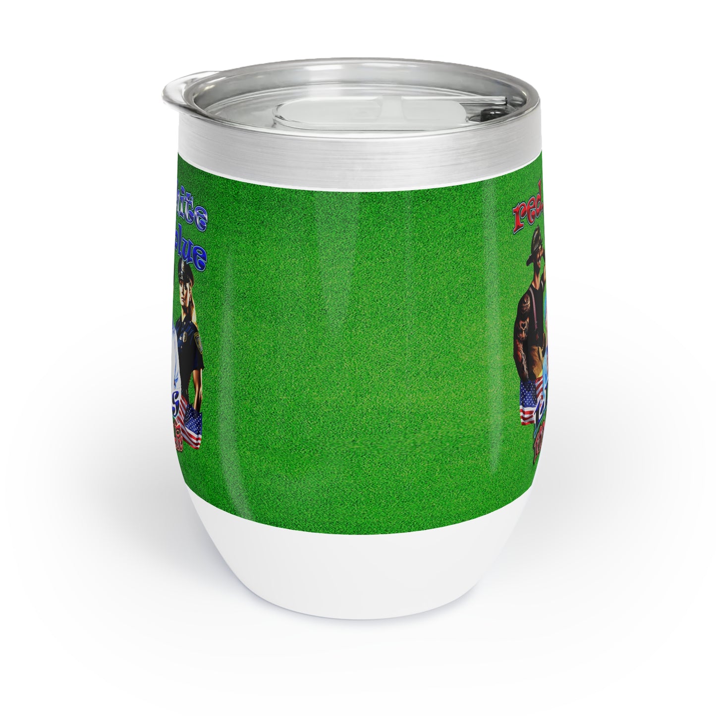 rw&b lives matter - Chill Wine Tumbler (green turf)