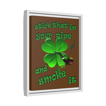 stick that in your pipe and smoke it - framed canvas art (brown)