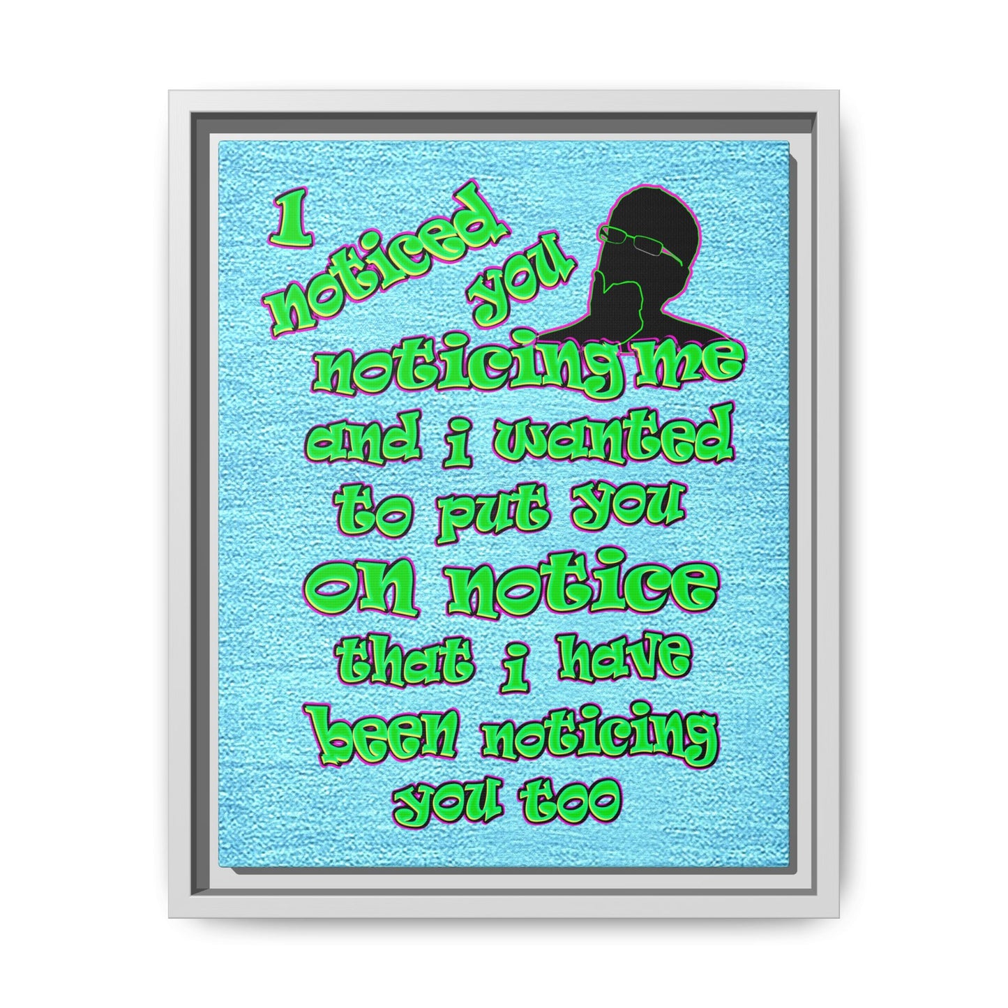 noticed you noticing - framed canvas art (faded blue)