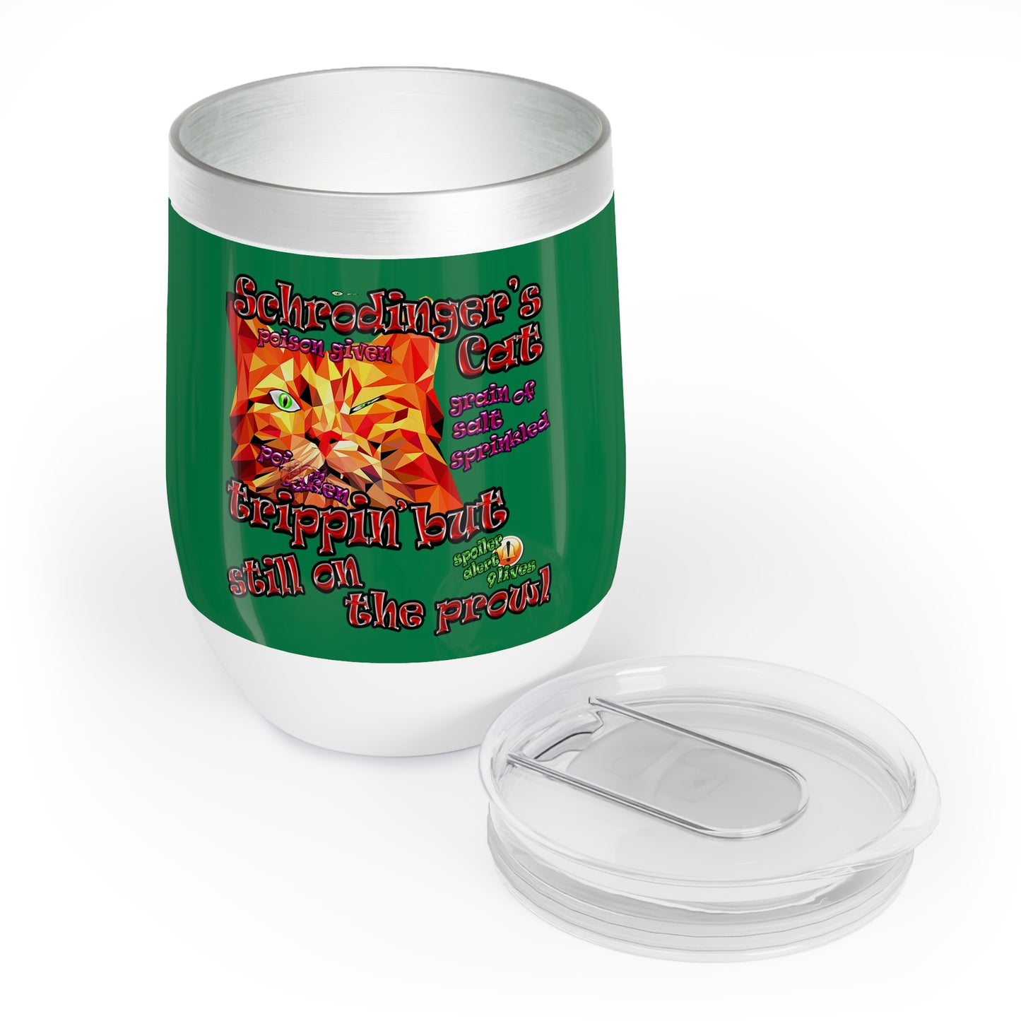 schrodinger's cat - Chill Wine Tumbler (dark green)