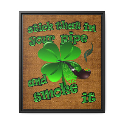 stick that in your pipe and smoke it - framed canvas art (brown papyrus)
