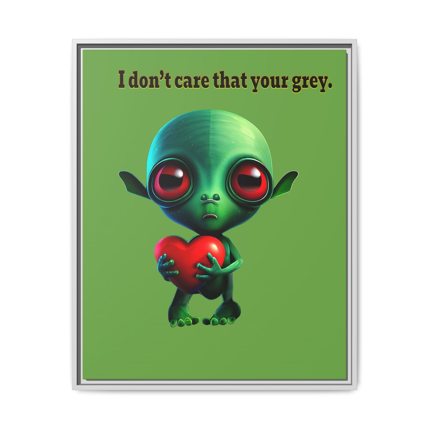 I don't care that your grey - framed canvas art (green)