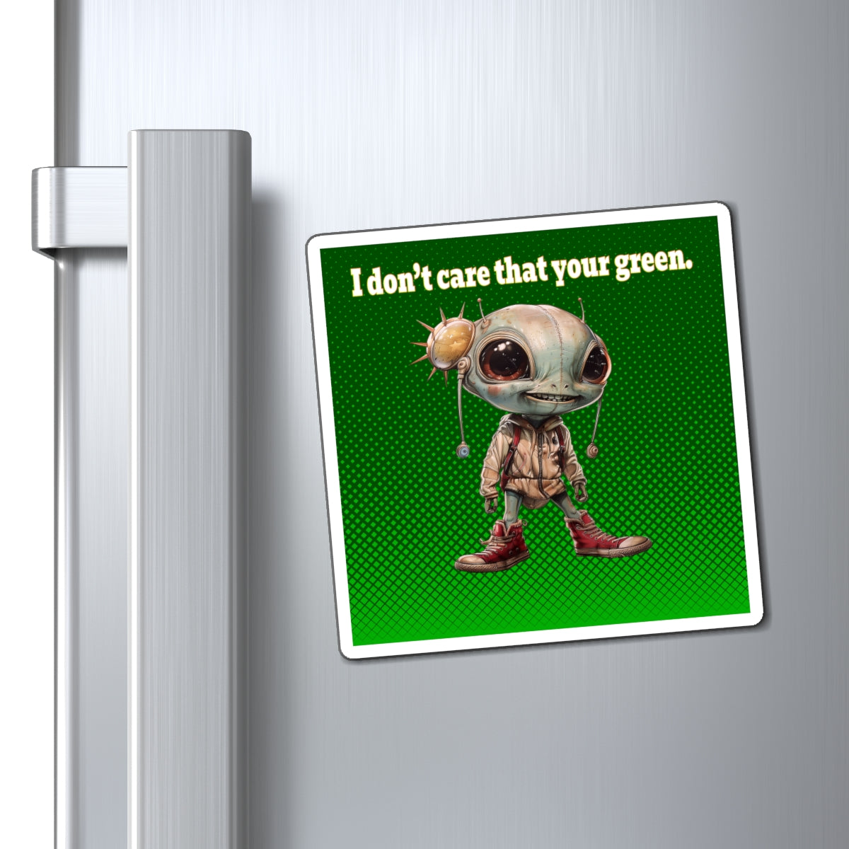 I don't care that your green - Magnets - (logo green)