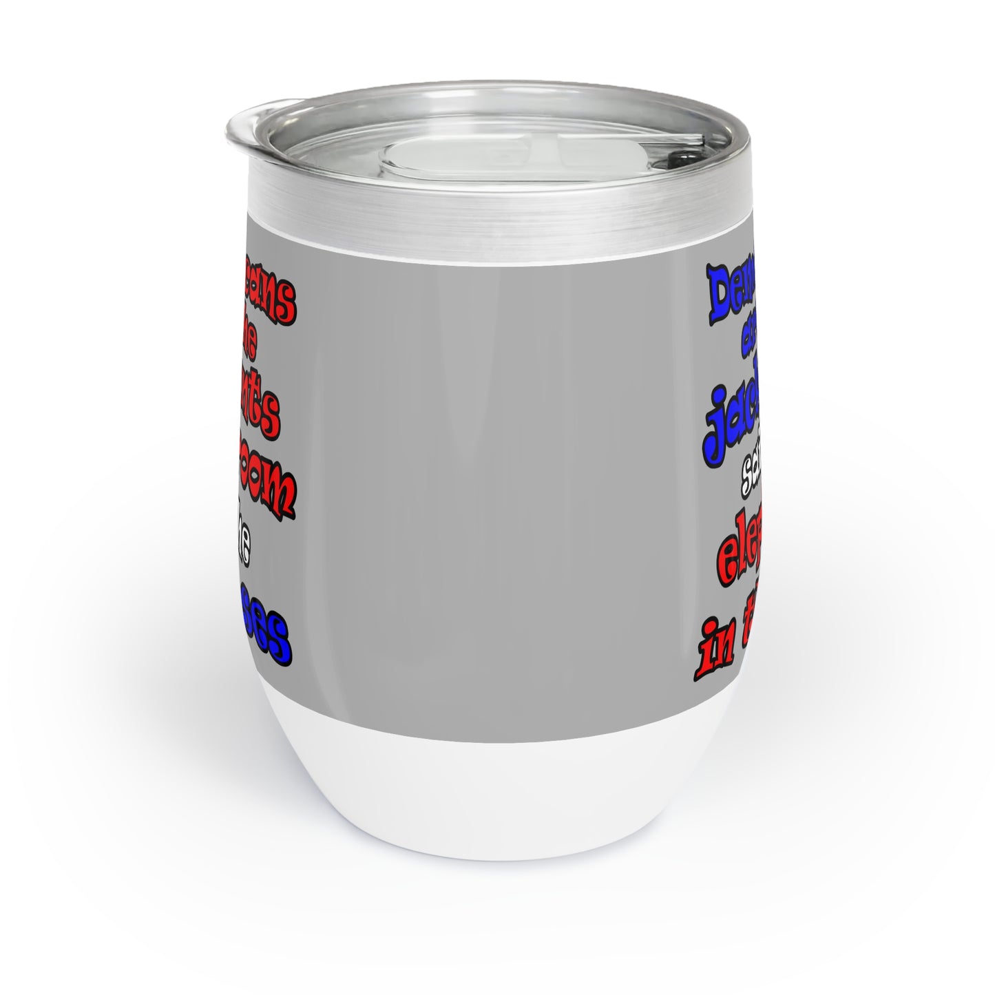 donkeys and elephants - Chill Wine Tumbler (light grey)