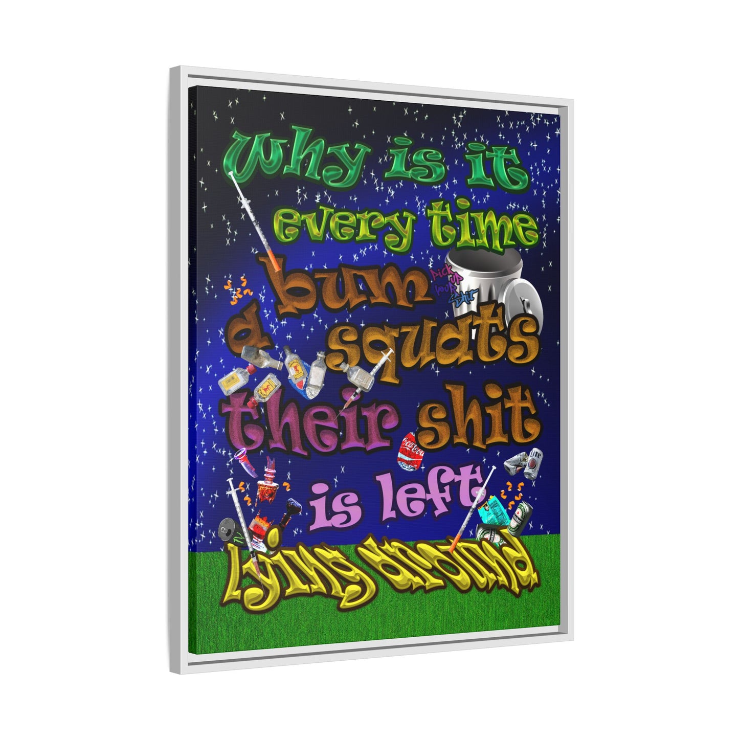 the bum's shit - framed canvas art ('snoops' background)