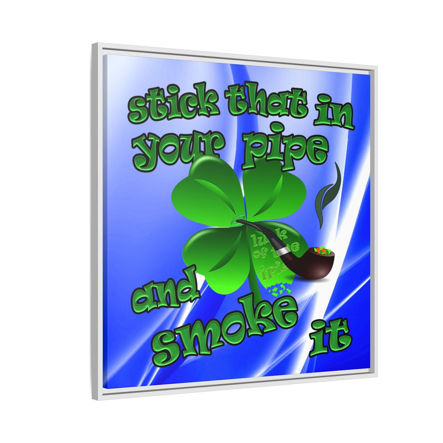stick that in your pipe and smoke it - framed canvas art (blue-white wave)